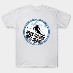 Never Too High T-Shirt